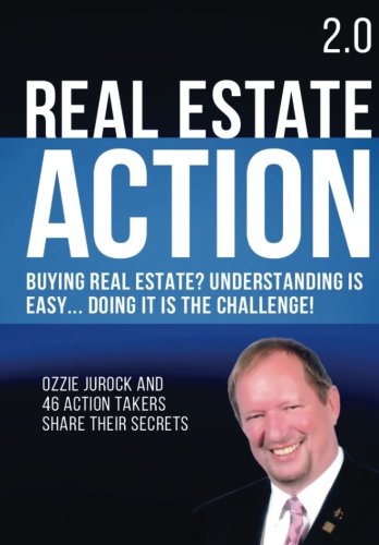 Real Estate Action 2.0 | Buying Real Estate Understanding Is Easy... Doing It I [Paperback]