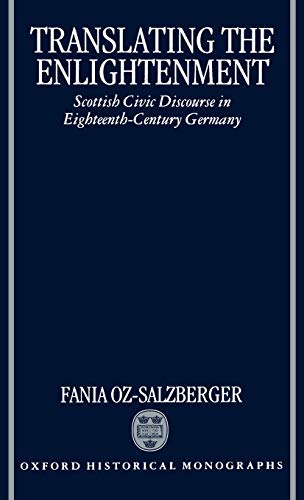 Translating the Enlightenment Scottish Civic Discourse in Eighteenth-Century Ge [Hardcover]