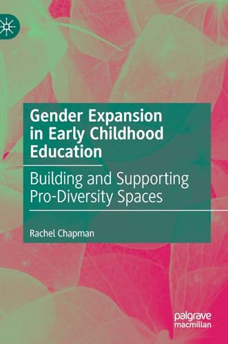 Gender Expansion in Early Childhood Education Building and Supporting Pro-Diver [Hardcover]
