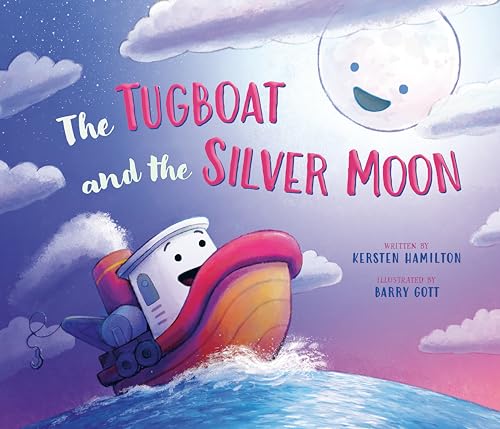 The Tugboat and the Silver Moon [Hardcover]