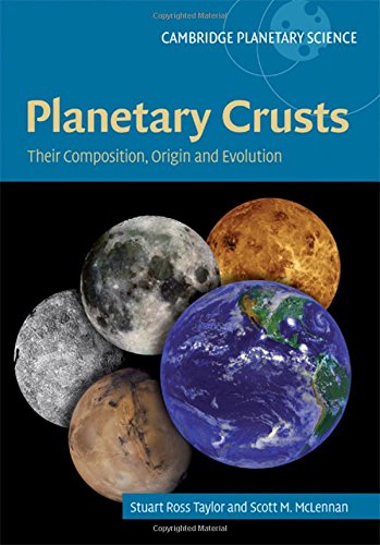 Planetary Crusts Their Composition, Origin and Evolution [Hardcover]