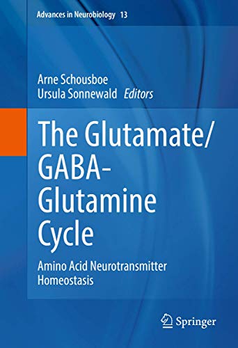 The Glutamate/GABA-Glutamine Cycle Amino Acid Neurotransmitter Homeostasis [Hardcover]