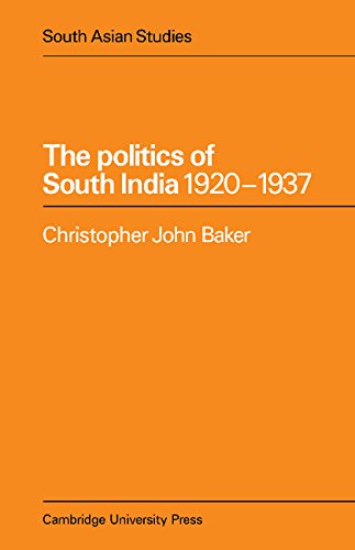 The Politics of South India 1920}}}1937 [Paperback]