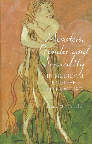Monsters, Gender and Sexuality in Medieval English Literature [Hardcover]