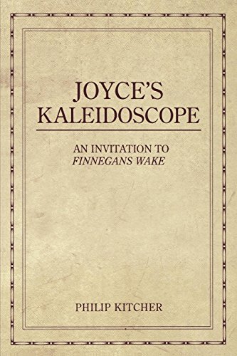 Joyce's Kaleidoscope An Invitation to Finnegans Wake [Paperback]