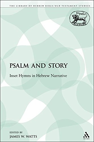 Psalm and Story Inset Hymns in Hebrew Narrative [Paperback]