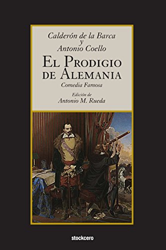 El Prodigio De Alemania (spanish Edition) [Paperback]