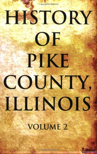 History of Pike County, Illinois [Paperback]