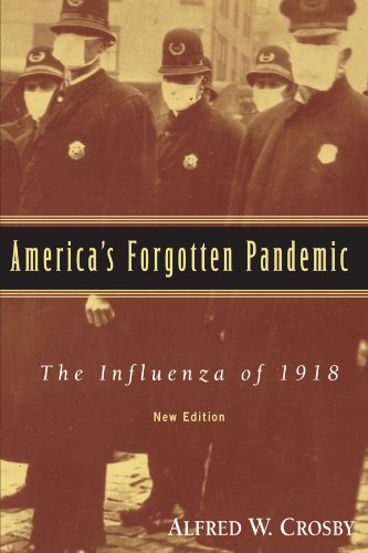 America's Forgotten Pandemic The Influenza of 1918 [Paperback]