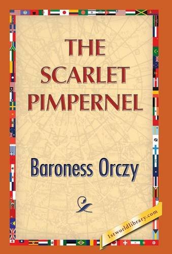 The Scarlet Pimpernel [Hardcover]