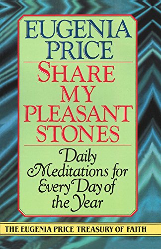 Share My Pleasant Stones Daily Meditations for Every Day of the Year [Paperback]