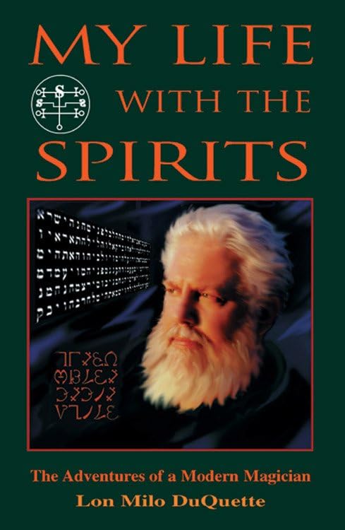 My Life With The Spirits The Adventures Of A Modern Magician [Paperback]
