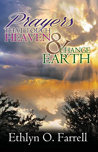 Prayers That Touch Heaven And Change Earth [Paperback]