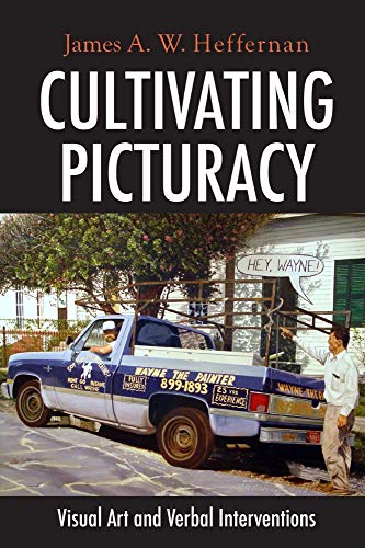 Cultivating Picturacy Visual Art And Verbal Interventions [Hardcover]