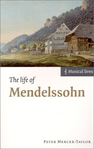 The Life of Mendelssohn [Paperback]