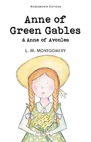 Anne of Green Gables and Anne of Avonlea [Paperback]