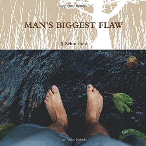 Man's Biggest Flaw [Paperback]