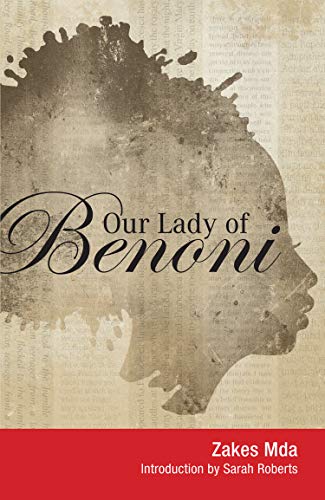 Our Lady of Benoni A Play [Paperback]