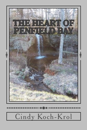 The Heart Of Penfield Bay [Paperback]