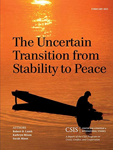 The Uncertain Transition from Stability to Peace [Paperback]