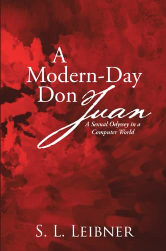 A Modern-Day Don Juan A Sexual Odyssey In A Computer World [Paperback]