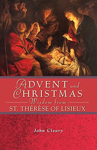 Advent And Christmas Wisdom From St. Thrse Of Lisieux [Paperback]