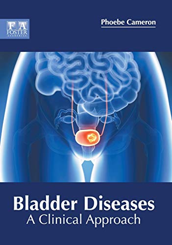 Bladder Diseases A Clinical Approach [Hardcover]