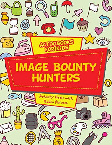Image Bounty Hunters  Activity Book with Hidden Pictures [Paperback]