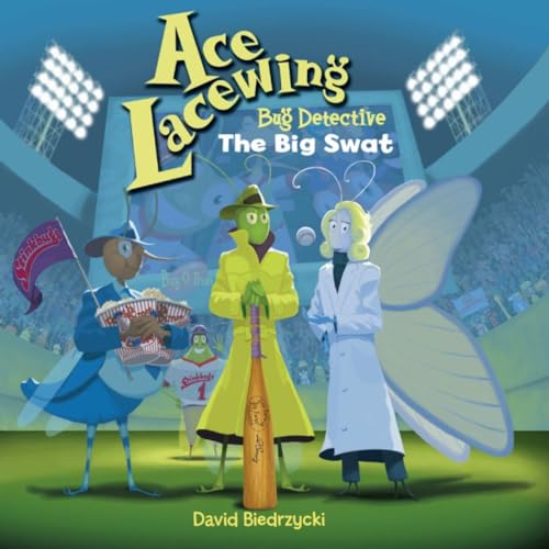 Ace Lacewing, Bug Detective The Big Swat [Paperback]