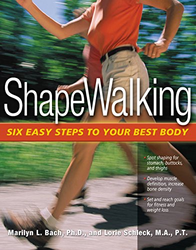 ShapeWalking Six Easy Steps to Your Best Body [Paperback]