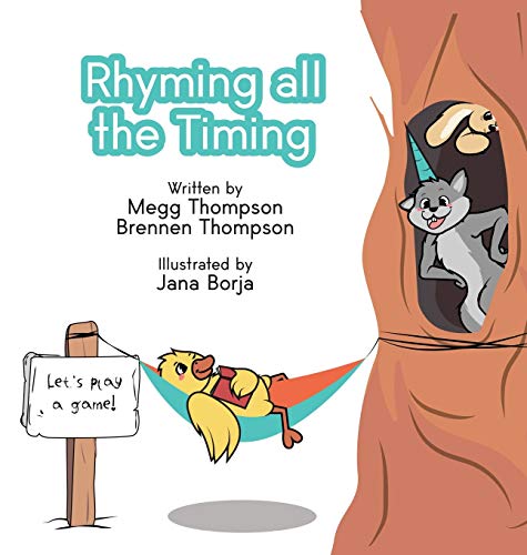 Rhyming All the Timing [Hardcover]