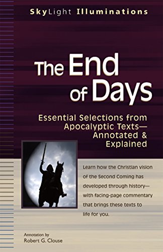 The End of Days Essential Selections from Apocalyptic TextsAnnotated & Exp [Paperback]