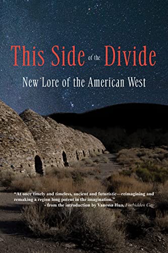 This Side of the Divide New Lore of the American West [Paperback]