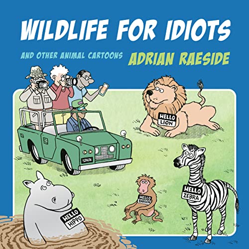 Wildlife for Idiots And Other Animal Cartoons [Paperback]