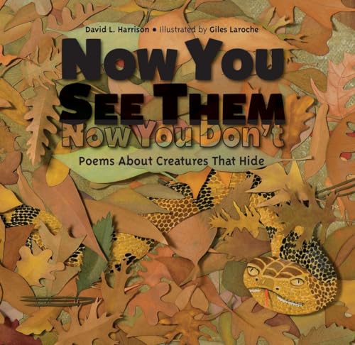 Now You See Them, Now You Don't Poems About Creatures That Hide [Hardcover]