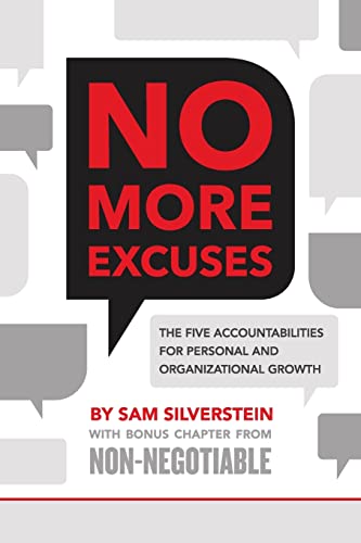 No More Excuses The Five Accountabilities For Personal And Organizational Growt [Paperback]