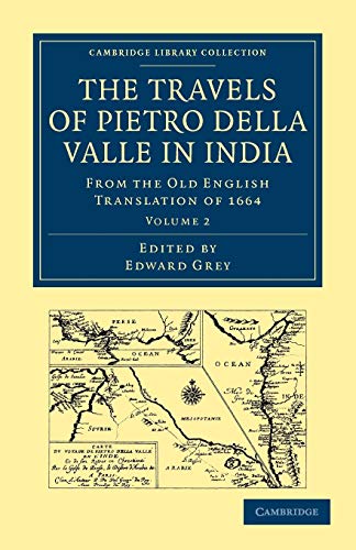 Travels of Pietro della Valle in India From the Old English Translation of 1664 [Paperback]