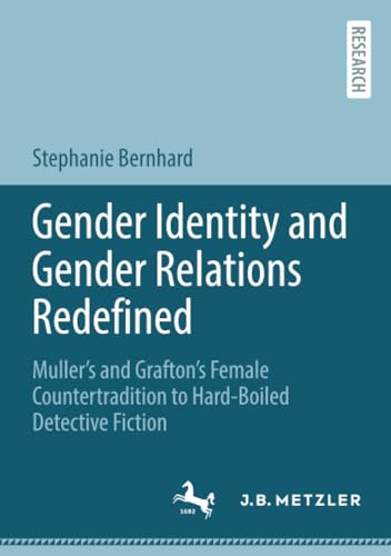 Gender Identity and Gender Relations Redefined Mullers and Graftons Female Co [Paperback]