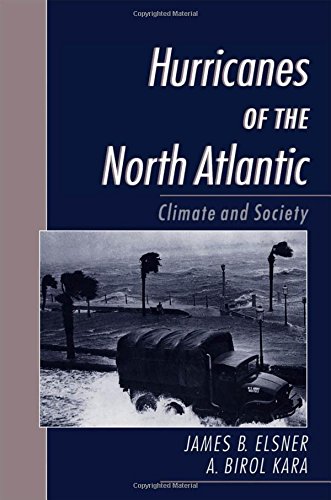 Hurricanes of the North Atlantic Climate and Society [Hardcover]