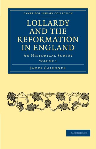 Lollardy and the Reformation in England An Historical Survey [Paperback]