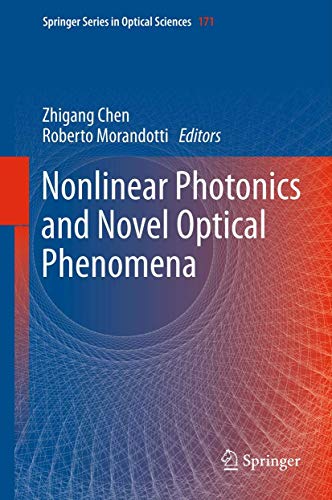 Nonlinear Photonics and Novel Optical Phenomena [Paperback]
