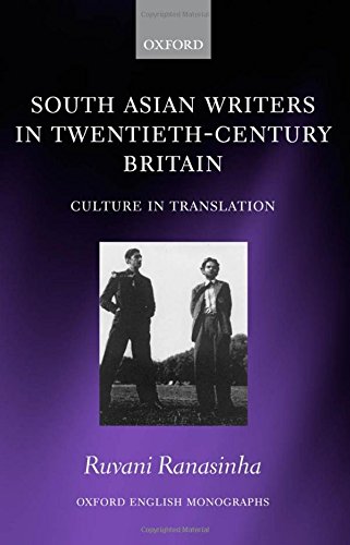 South Asian Writers in Twentieth-Century Britain Culture in Translation [Hardcover]