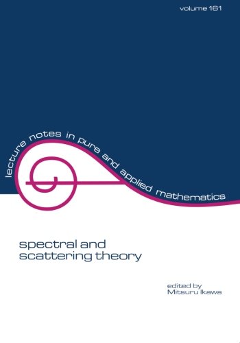 Spectral and Scattering Theory [Paperback]