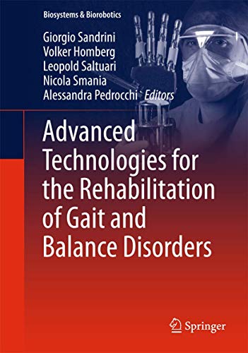 Advanced Technologies for the Rehabilitation of Gait and Balance Disorders [Hardcover]
