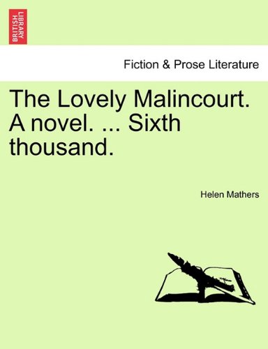 Lovely Malincourt a Novel Sixth Thousand [Paperback]