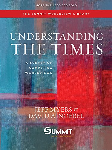 Understanding The Times A Survey Of Competing Worldviews [Hardcover]