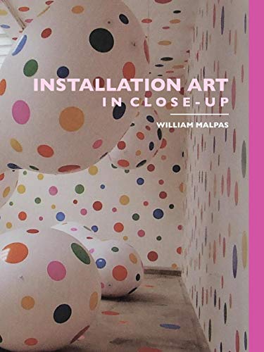 Installation Art In Close-Up (art In Close-Up S) [Paperback]