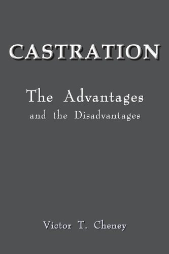Castration The Advantages And The Disadvantages [Paperback]
