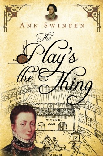 The Play's The Thing (the Chronicles Of Christoval Alvarez) (volume 7) [Paperback]
