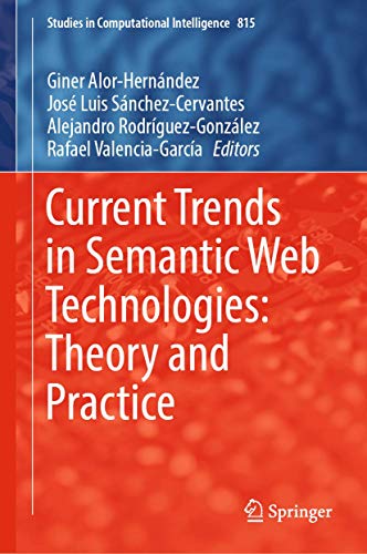 Current Trends in Semantic Web Technologies Theory and Practice [Hardcover]